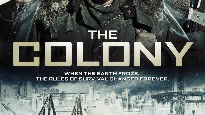 The Colony (2013): A Chilling Tale of Survival in a Frozen Wasteland